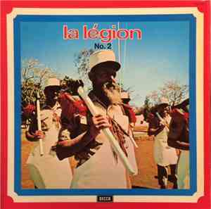 Musique De La Légion Étrangère - La Légion N°.2