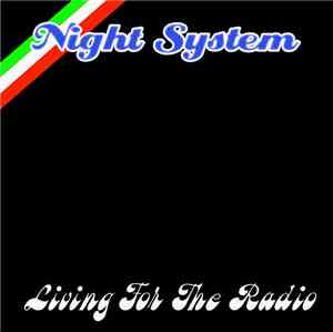 Night System - Living For The Radio / Flight To Zanzibar