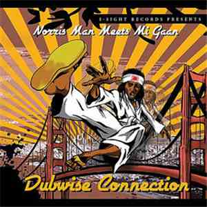 Norris Man Meets Mi Gaan - Dubwise Connection