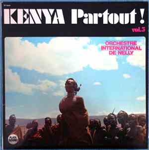Orchestre International De Nelly - Kenya Partout ! Vol.5