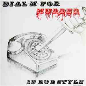Phil Pratt & Sunshot Band, The - Dial ·M· For Murder - In Dub Style