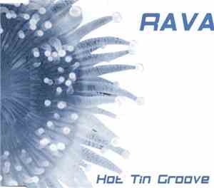 Rava - Hot Tin Groove