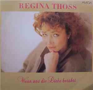 Regina Thoss - Wenn Uns Die Liebe Berührt