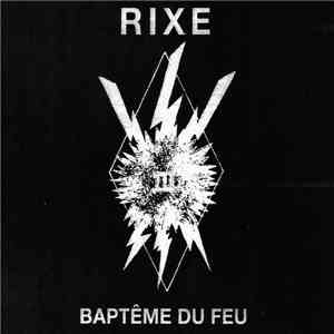 Rixe - Baptême Du Feu