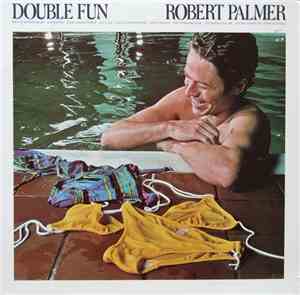 Robert Palmer - Double Fun