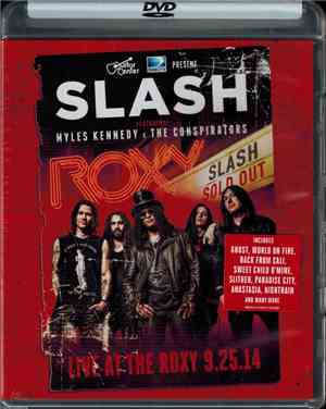 Slash , Myles Kennedy, The Conspirators - Live At The Roxy 9.25.14