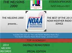 The Nelsons 2000 - The Best Of The 2013 NOAA Weather Radio Songs