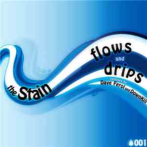 The Stain  - Flows And Drips