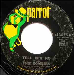 The Zombies - Tell Her No / Leave Me Be