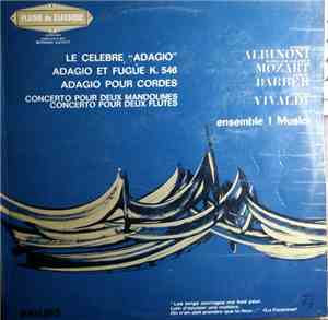 Tommaso Albinoni, Wolfgang-Amadeus Mozart, Samuel Barber, Antonio Vivaldi,  ...