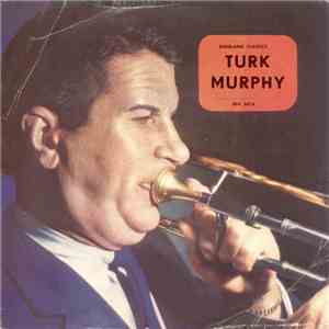 Turk Murphy - Dixieland Classics