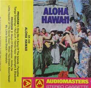 Unknown Artist - Aloha Hawaii