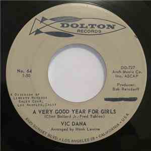 Vic Dana - A Good Year For Girls / Looking For Me