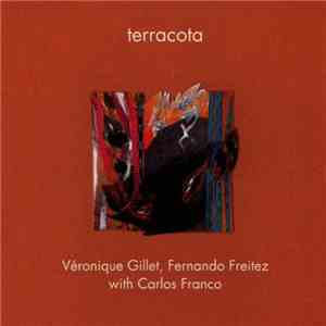 Véronique Gillet, Fernando Freitez, Carlos Franco - Terracotta