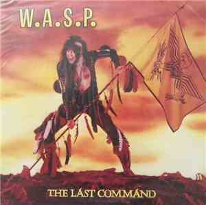 W.A.S.P. - The Last Command