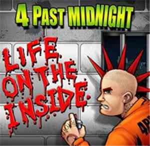 4 Past Midnight - Life On The Inside
