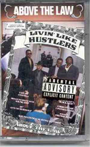 Above The Law - Livin' Like Hustlers