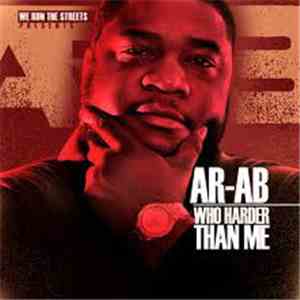 Ar-Ab - Who Harder Than Me?