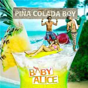 Baby Alice - Piña Colada Boy