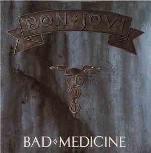 Bon Jovi - Bad Medicine