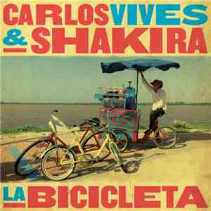 Carlos Vives & Shakira - La Bicicleta