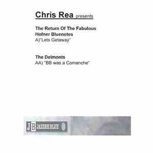 Chris Rea - Presents : The Return Of The Fabulous Hofner Bluenotes