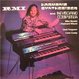Clark Ferguson / Mike Mandel / Carlo Curley - RMI Harmonic Synthesizer And  ...