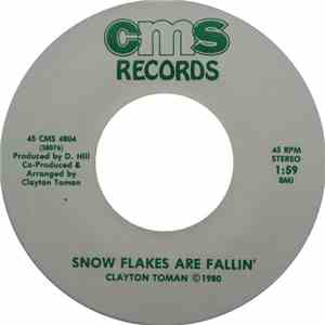 Clayton Toman - Snow Flakes Are Fallin' / Christmas, A Time For Everyone