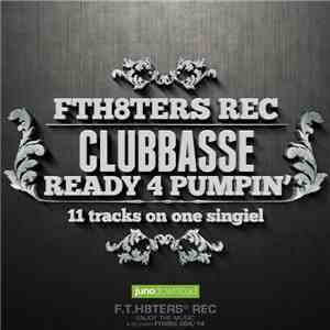 Clubbasse - Ready 4 Pumpin'
