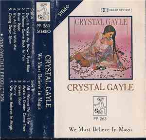 Crystal Gayle - We Must Believe In Magic