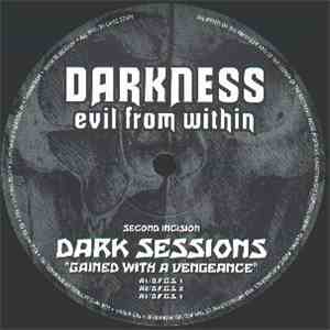 Dark Sessions - Gained With A Vengeance