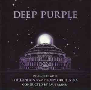 Deep Purple, The London Symphony Orchestra, Paul Mann - In Concert With Th ...