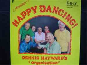 Dennis Hayward's Organisation - Another! Happy Dancing!