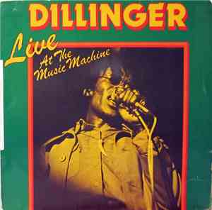 Dillinger - Live At The Music Machine