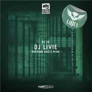 DJ Livie - Rocking Gucci Mink