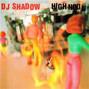 DJ Shadow - High Noon