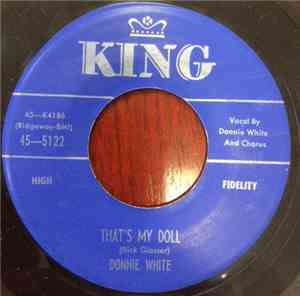 Donnie White - That's My Doll/Your Kind of Lovin'
