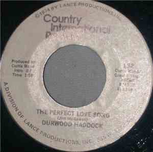 Durwood Haddock - The Perfect Love Song