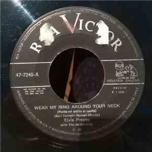 Elvis Presley With The Jordanaires - Wear My Ring Around Your Neck / Doncha ...