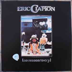 Eric Clapton - No Reason To Cry