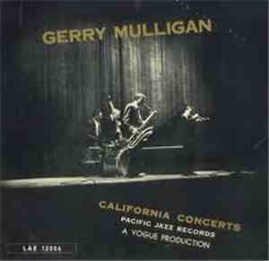 Gerry Mulligan - California Concerts