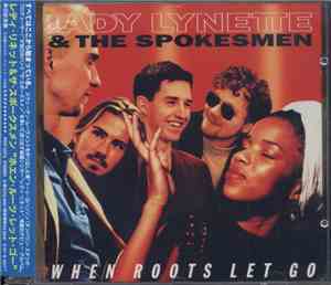 Lady Lynette, The Spokesmen - When Roots Let Go