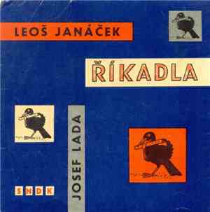 Leoš Janáček - Josef Lada - Říkadla