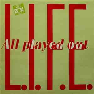 L.I.F.E. - All Played Out (Swedish Remix)