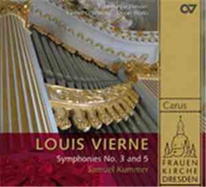 Louis Vierne, Samuel Kummer - Frauenkirche Dresden: Symphonies No. 3 And 5