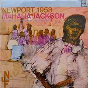 Mahalia Jackson - Newport 1958
