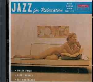 Marty Paich, Larry Bunker, Joe Mondragon - Jazz For Relaxation