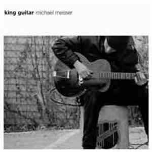 Michael Messer - King Guitar