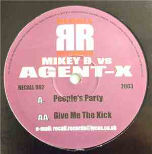 Mikey B  vs Agent-X - Peoples Party 2003 / Give Me The Kick
