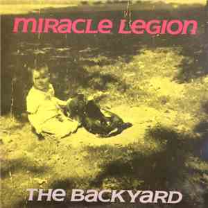 Miracle Legion - The Backyard